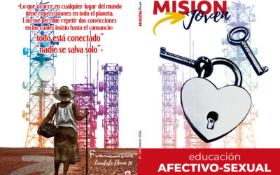 Misión Joven | Marzo 2024: Educación afectivo-sexual
